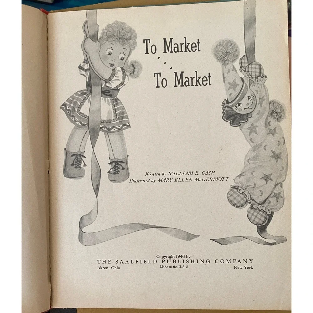1946 To Market To Market Children Book, William Cash Illustrated Mary  McDermott